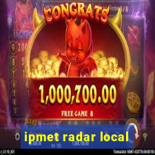 ipmet radar local